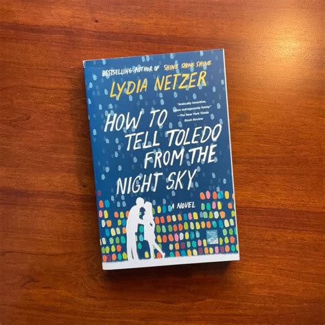 Read How To Tell Toledo From The Night Sky By Lydia Netzer