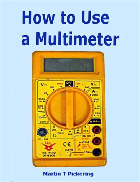 Download How To Use A Multimeter By Martin Pickering