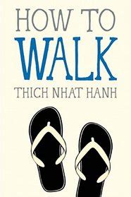 Read Online How To Walk Mindfulness Essentials 4 By Thich Nhat Hanh