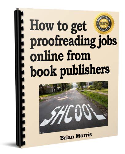 Read How To Get Proofreading Jobs Online From Book Publishers By Brian Morris