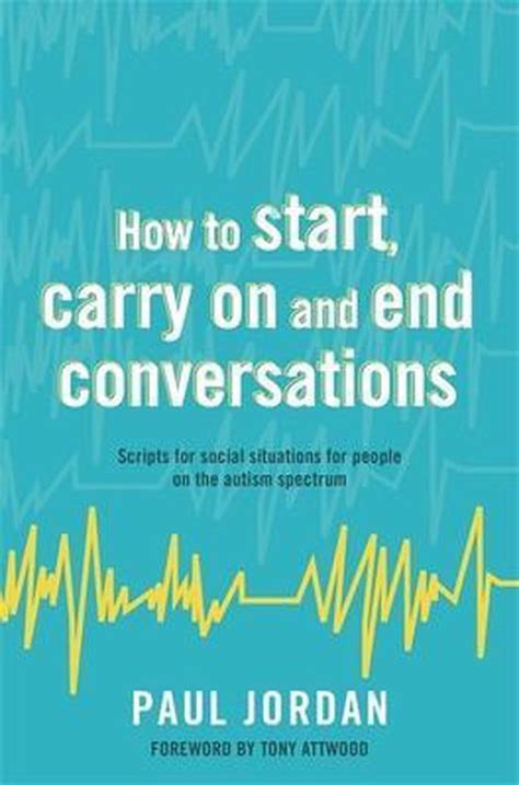 Full Download How To Start Carry On And End Conversations By Paul Jordan