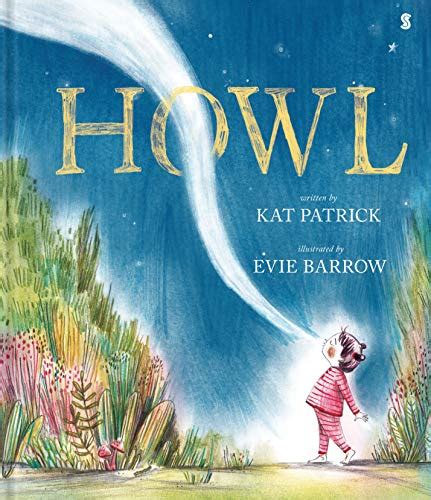 Howl · Picture Book · Kat Patrick