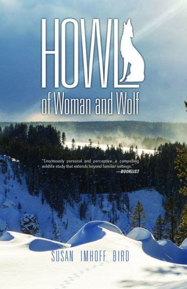Read Online Howl Of Woman And Wolf By Susan Imhoff Bird