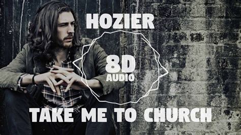 Hozier - Take Me To Church (8D AUDIO) - 8DNATION