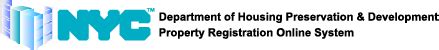 Use NYC HPD Property Registration Online System to Register a Building. By Mail. The completed Property Registration Form should be mailed to: HPD P.O. Box 3888 Church Street Station New York, NY 10008-3888. You can get a copy of the Property Registration Form emailed or mailed to you. By Email. 
