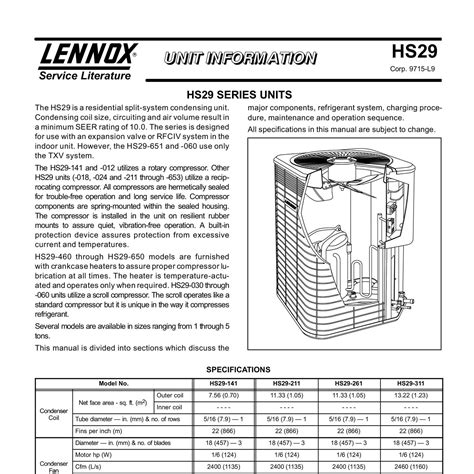 HS29. Corp. 9715−L9. major components, refrigerant system, charging proce-dure, maintenance and operation sequence. All specifications in this manual are subject to change. the TXV system. The HS29−141 and −012 utilizes a rotary compressor. Other HS29 units (−018, −024 and −211 through −653) utilize a recip-rocating compressor.. 