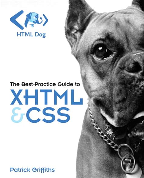 Html dog la guía de mejores prácticas para xhtml y css patrick. - Black and decker complete guide to decks.