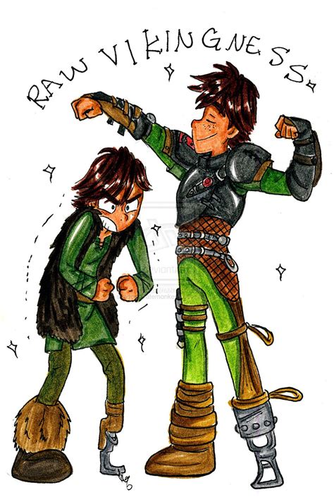 "Sure Hiccup" replied Gobber as though had this talk many times before. "You sound like you care" teased Hiccup. Gobber smiled at him. The others will finally know about Hiccup's impression of his dad. "He never listens" complained Hiccup. "Well, it runs in the family" teased Gobber but Hiccup was not in the mood.. 