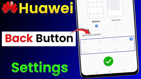 Huawei back button on screen. Discover different navigation styles, including gesture...