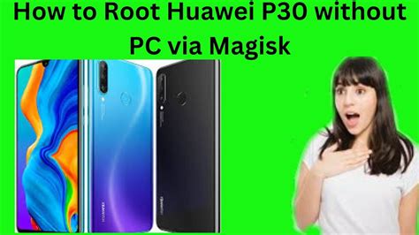 Huawei p30 lite root.  Magisk is a system-less root that helps you enable root access Aug 3, ...