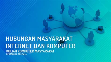 Hubungan komputer dengan masyarakat: Hubungan komputer …