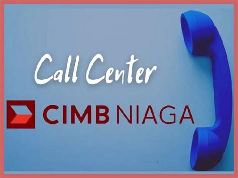 Hubungi CIMB Niaga Call Center di 14041, Bebas Pulsa?