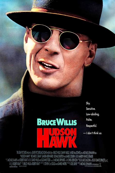 Hudson and hawk. Hudson Hawk is for sure a cult classic in that league. Siskel & Ebert famously didn't "get it" in their review either. Believe it or not but it takes a certain high brow intellectual understanding to appreciate the absurdist subtle humor of this film that lurks behind the wisecracks. It's like a combination of A Fish Called Wanda and Dumb & Dumber. 