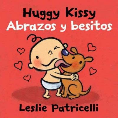 Full Download Huggy Kissyabrazos Y Besitos By Leslie Patricelli