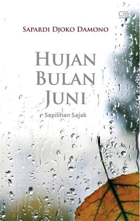 Hujan Bulan Juni: Sepilihan Sajak Sapardi Djoko Damono