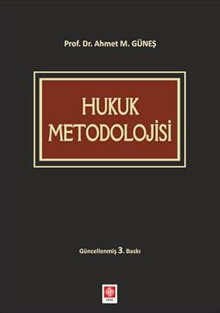 Hukuk Metodolojisi.