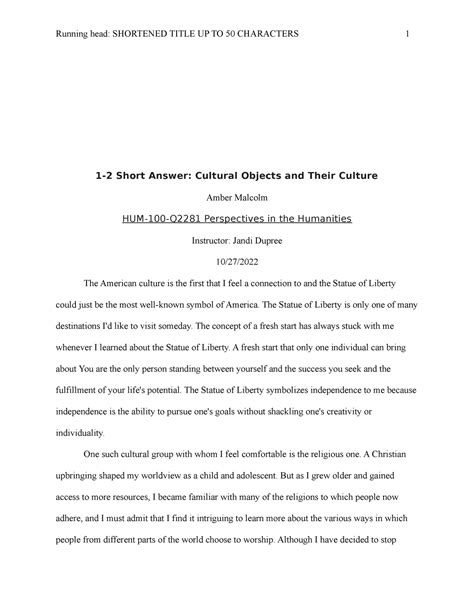 HUM 100 1-2 Short Answer. 2 pages. 1-2 Short Answer - Cultural Objects and Their Culture.docx Southern New Hampshire University HUM 100 R2032 - Spring 2024 .... 
