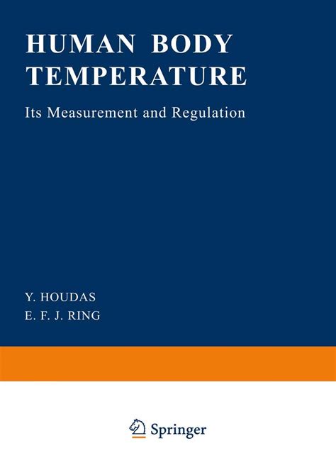 Human Body Temperature Its Measurement And Regulation 1st Edition