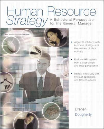 Human Resource Strategy A Behavioral Perspective For The General Manager