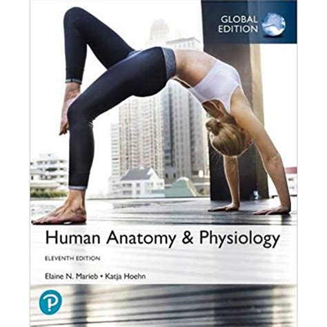 Human anatomy and physiology 11th edition. Things To Know About Human anatomy and physiology 11th edition. 