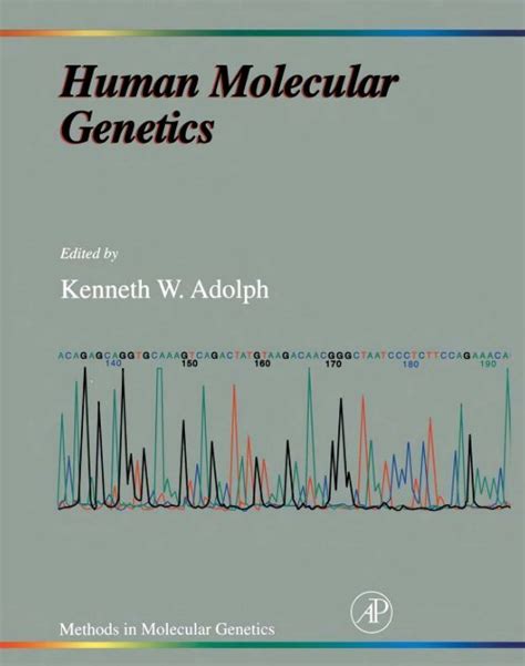 Human molecular genetics volume 8 methods in molecular genetics. - Human molecular genetics volume 8 methods in molecular genetics.
