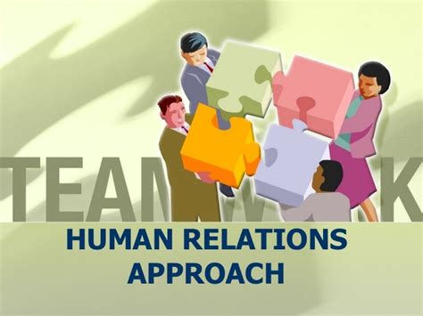 Human relations approach ppt.  Human relations involves managing relationships...
