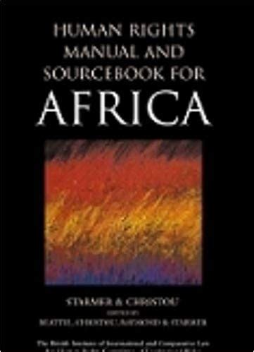 Human rights manual and sourcebook for africa by keir starmer. - By vengeance guided the lost shrines volume 1.