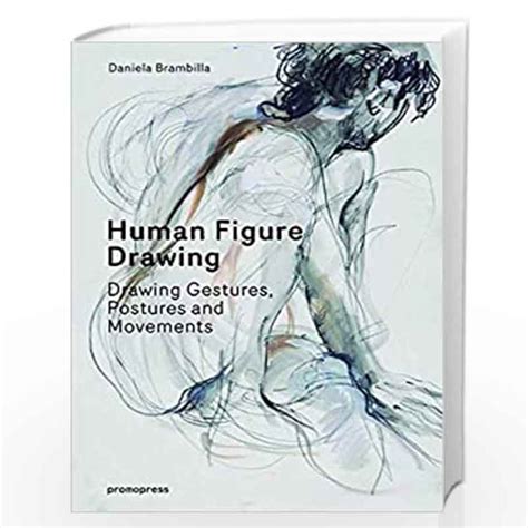 Download Human Figure Drawing Drawing Gestures Pictures And Movements By Daniela Brambilla