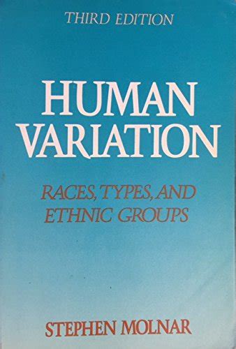 Read Human Variation Races Types And Ethnic Groups By Stephen Molnar