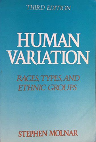 Full Download Human Variation Races Types And Ethnic Groups By Stephen Molnar