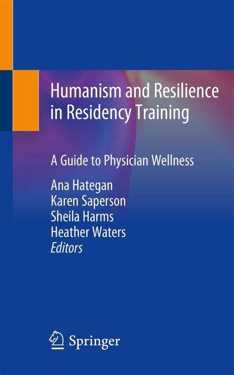 Humanism and Resilience in Residency Training - Google Books