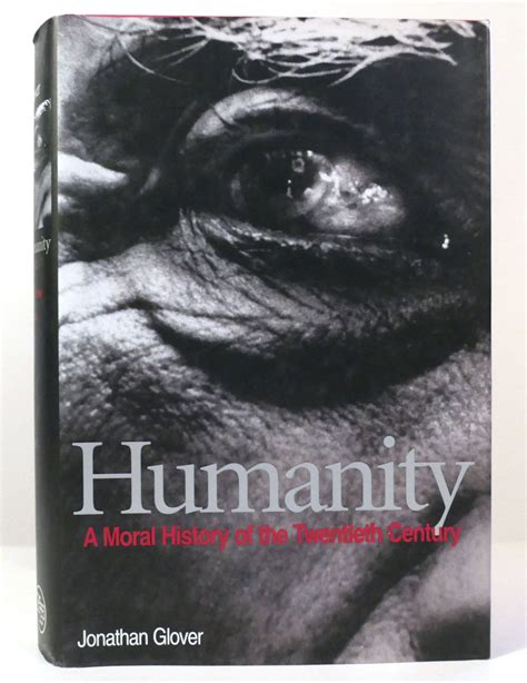 Full Download Humanity A Moral History Of The Twentieth Century By Jonathan Glover
