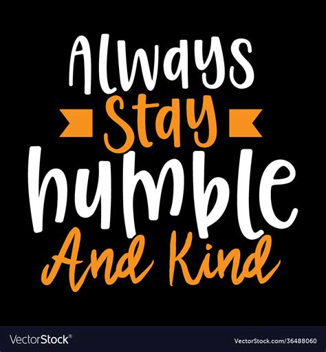 Humble and kind. Things To Know About Humble and kind. 