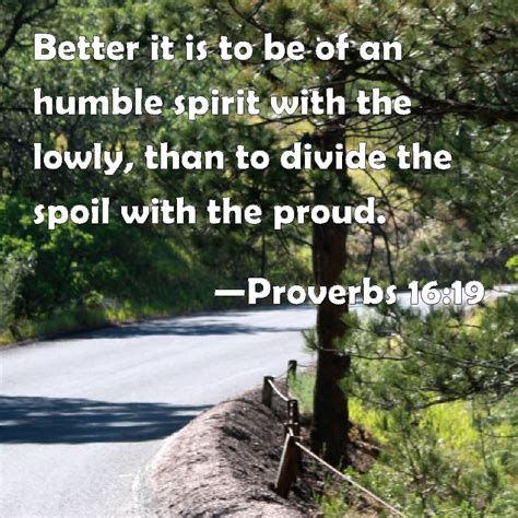 Humble spirit. How do you gain a humble spirit? The key is to compare yourself with God, not other people. You can always find someone who's less gifted than you - but when you … 