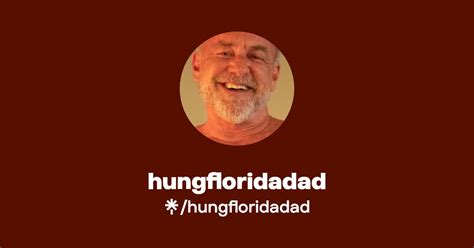 Hungfloridadad Onlyfans Leak
