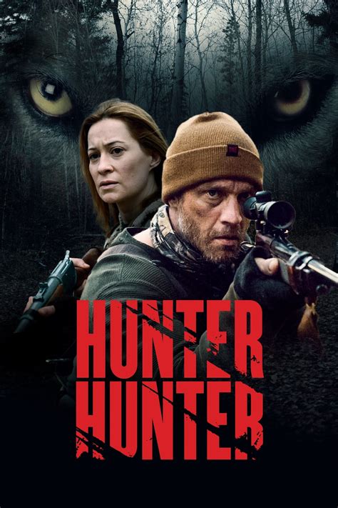 Hunter hunter movie. A thriller about a family of fur trappers and a nearby wolf that threatens their secluded life in the wilderness. The movie reveals a twist ending that reveals the true … 