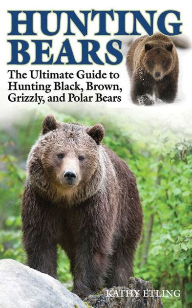 Hunting bears the ultimate guide to hunting black brown grizzly and polar bears. - Guidebook to mechanism in organic chemistry 6th edition.