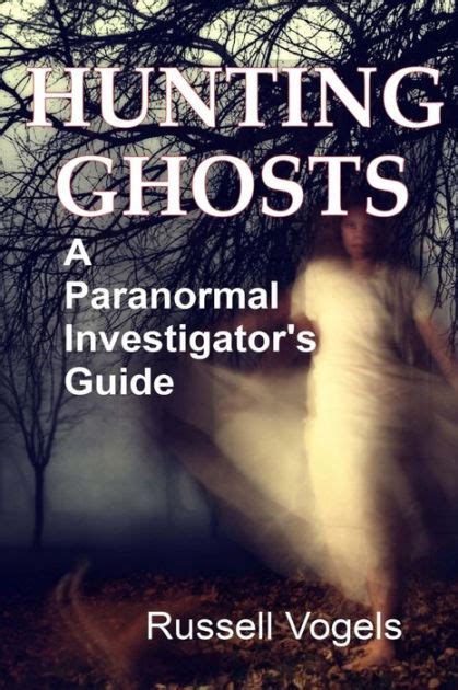 Hunting ghosts a paranormal investigator s guide. - Hyundai getz service repair manual 02 10.