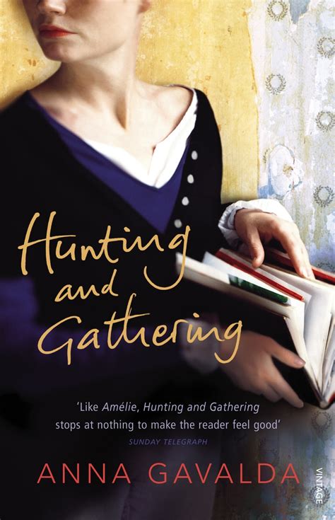 Read Hunting And Gathering By Anna Gavalda