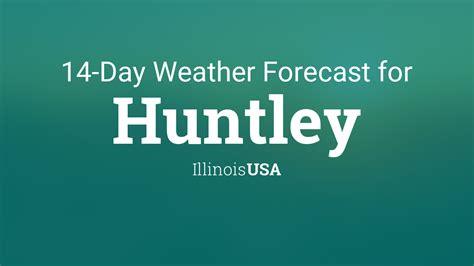 Huntley IL 42.17°N 88.42°W. Last Update: 11:27 am CDT Apr 29, 2024. Forecast Valid: ... Hourly Weather Forecast. National Digital Forecast Database. High Temperature.. 
