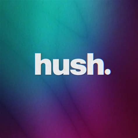 Hush - Facebook