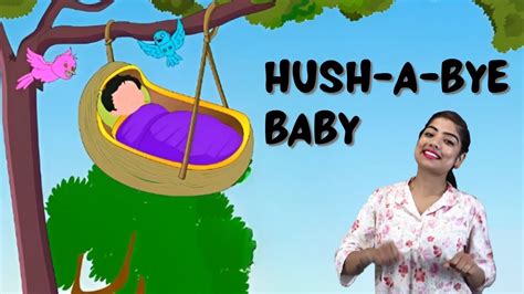 Hush a Bye Baby on the Tree Top - YouTube