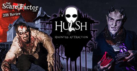Hush haunted house. Sep 28, 2022 · HUSH, at 37550 Cherry Hill Road, is shaking things up a little this fall. ... The haunted house is open every weekend through Oct. 31 with additional days in the week leading up to Halloween ... 