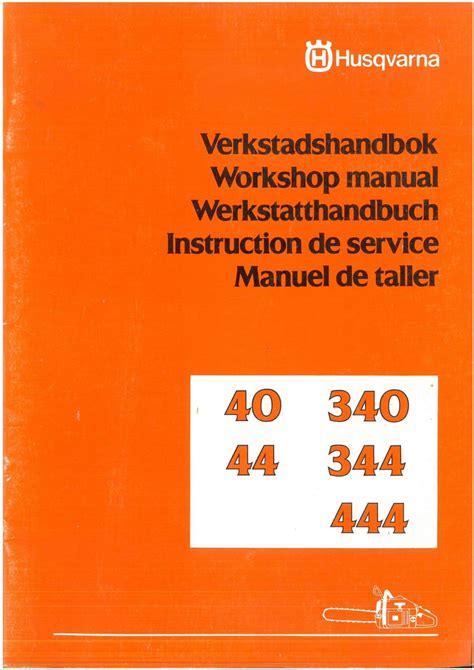Husqvarna chainsaw 40 44 340 344 444 workshop manual. - The complete guide to customizing modding upgrading and repairing airsoft.