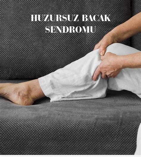 Huzursuz Bacak Sendromu.. En Son Haber. 
