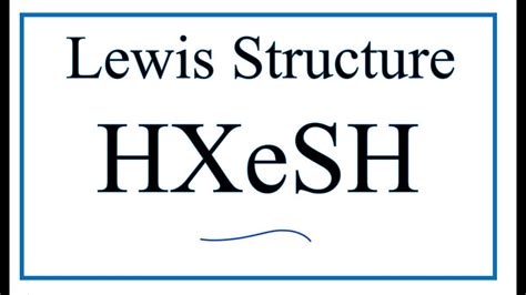 Draw a Lewis structure of XeSH 2 (contain