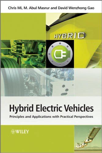 Read Hybrid Electric Vehicles Principles And Applications With Practical Perspectives By Chris Mi