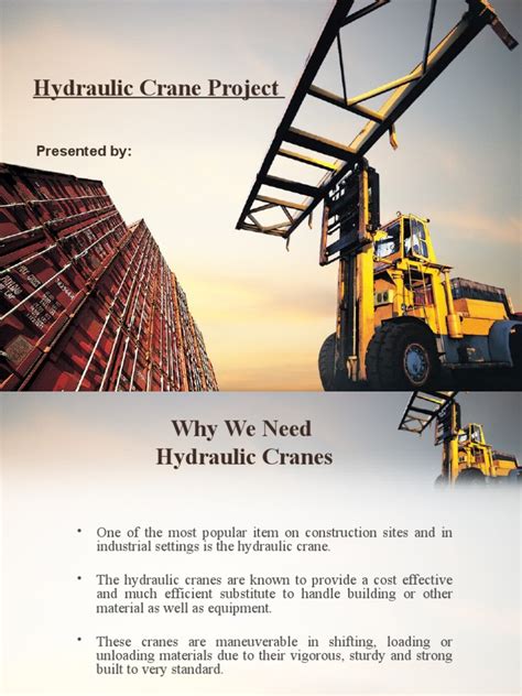 Hydraulic crane project report ppt.  The document provides information a...
