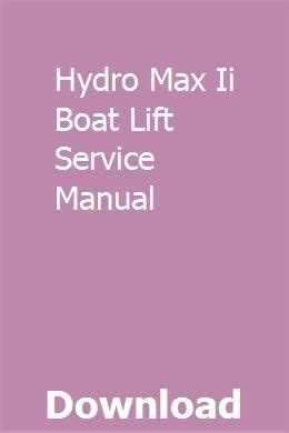 Hydro max ii boat lift service manual. - Comercio minorista en el canal de autoselección..