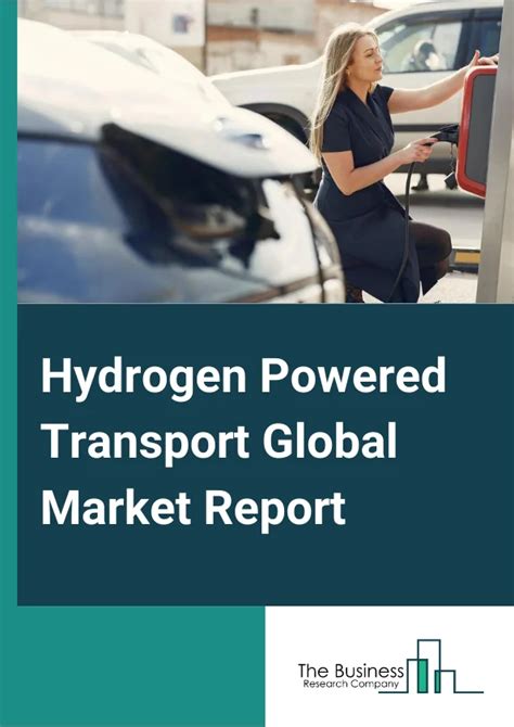 Hydrogen Powered Transport Global Market Report 2024